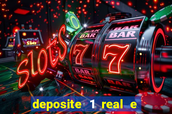 deposite 1 real e ganhe 20